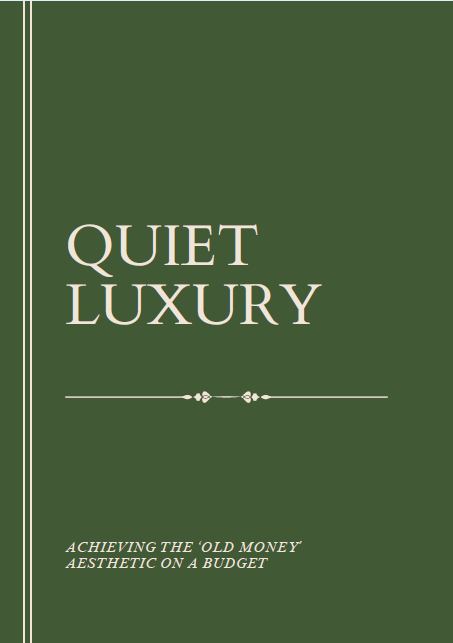 Quiet Luxury